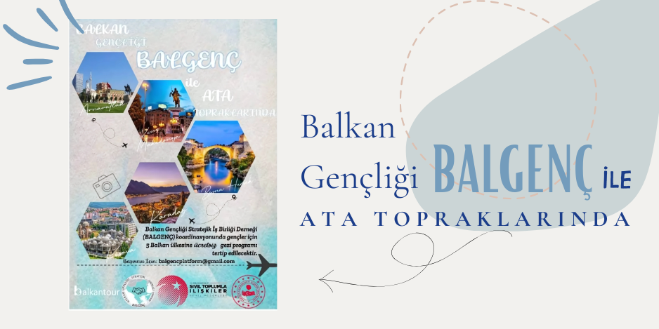 Balkan Gençliği Ata Topraklarında Projesi tanıtım görseli