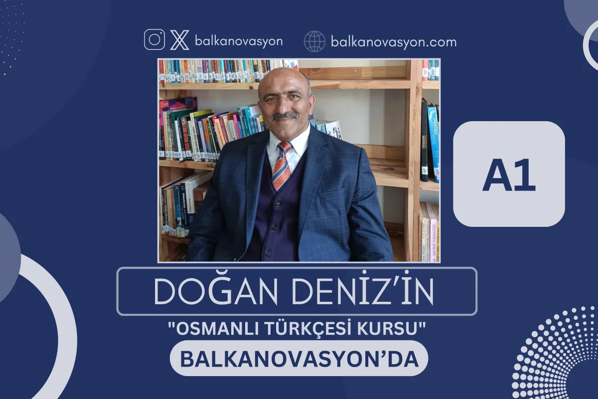Osmanlı Türkçesi eğitimi için hazırlanmış Balkanovasyon görseli