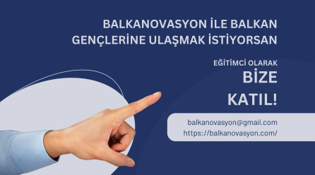 Sizde BALKANOVASYON’DA Eğitimci Olmak İster Misiniz?
