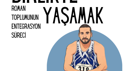 Birlikte Yaşamak: Roman Toplumunun Entegrasyon Süreci