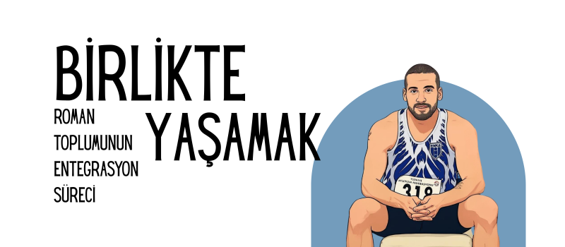 “Birlikte Yaşamak: Roman Toplumunun Entegrasyon Süreci” ÜNİDES Projesi